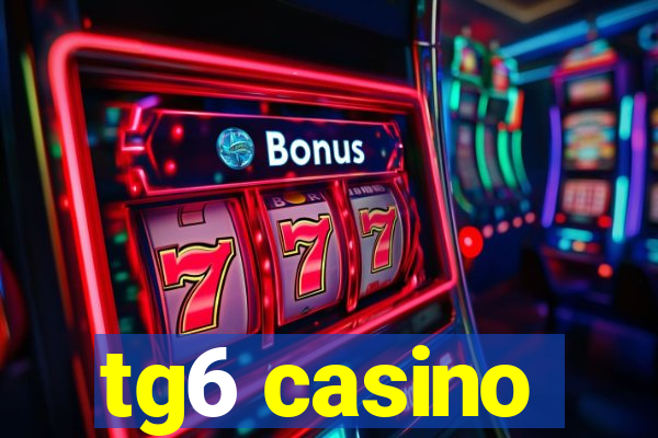 tg6 casino